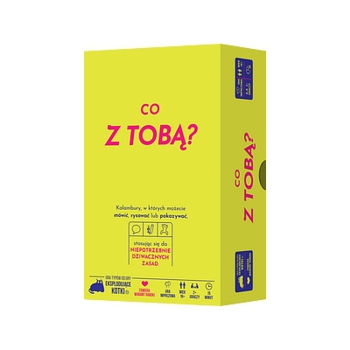 Co z Tobą?