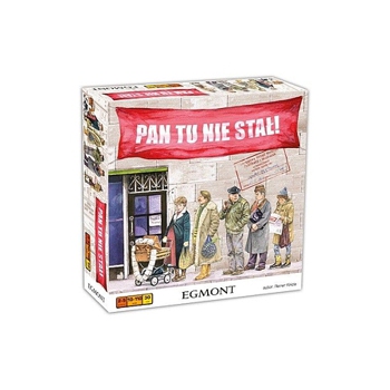 Pan tu nie stał!