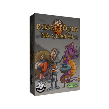 Ruszyłbym na smoka